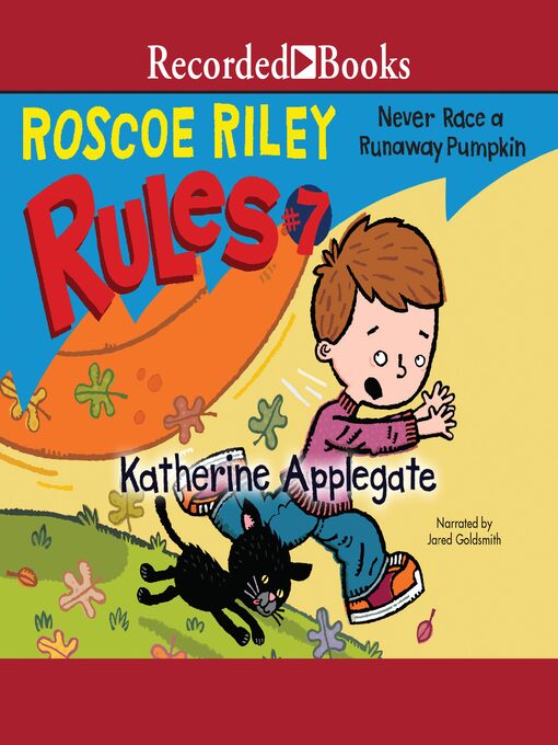 Title details for Never Race a Runaway Pumpkin by Katherine Applegate - Available